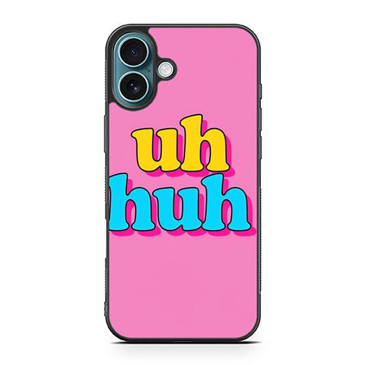 Playful Uh-Huh iPhone 16 series case